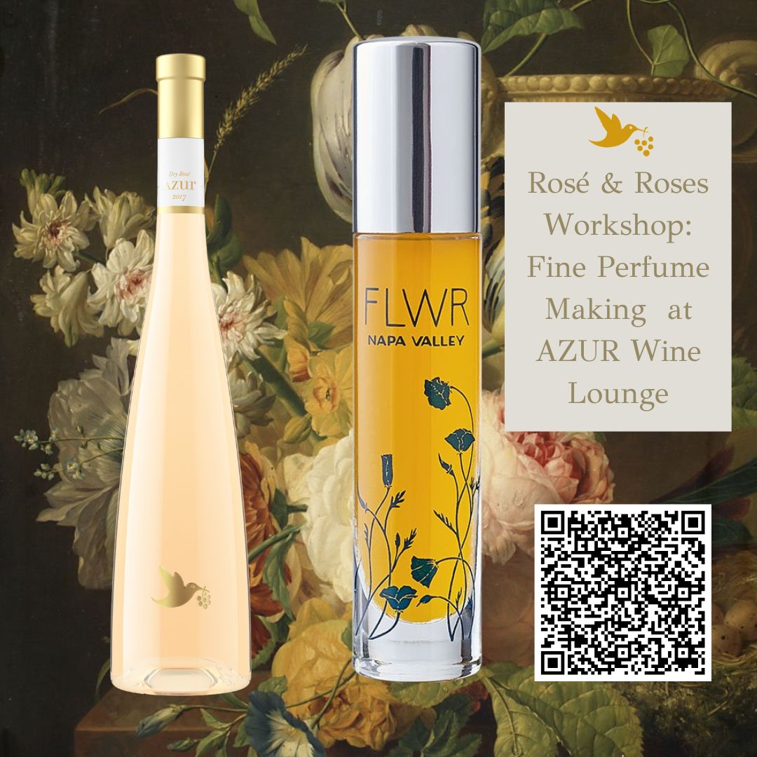 Fine Rose Rosé & Roses Workshop: Fine Perfume Making with FLWR Napa Valley ...